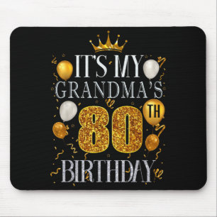 Its My Grandmas 80th Birthday Happy Birthday 80 Ye Mouse Mat