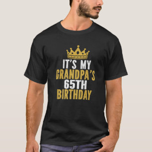 It's My Grandpa's 65Th Birthday 65 Years Old Men T-Shirt