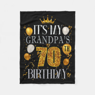 Its My Grandpas 70th Birthday Happy Birthday 70 Ye Fleece Blanket
