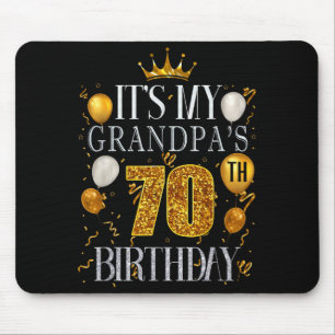 Its My Grandpas 70th Birthday Happy Birthday 70 Ye Mouse Mat