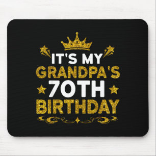 Its My Grandpas 70th Birthday Happy Birthday 70 Ye Mouse Mat