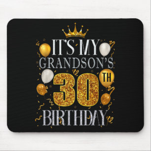 Its My Grandsons 30th Birthday Happy Birthday 30 Y Mouse Mat