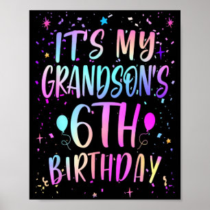 Its My Grandsons 6th Birthday Colorful Happy 6 Yea Poster