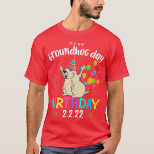 It's My Groundhog Day Birthday 2 T-Shirt