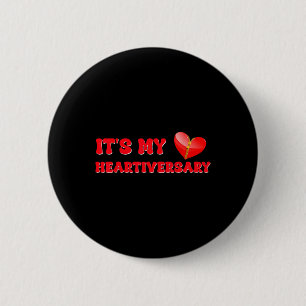 Its My Heartiversary Chd Awareness Hearts Diseases 6 Cm Round Badge