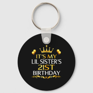 Its My Lil Sisters 21st Birthday Happy 21 Years Ol Key Ring