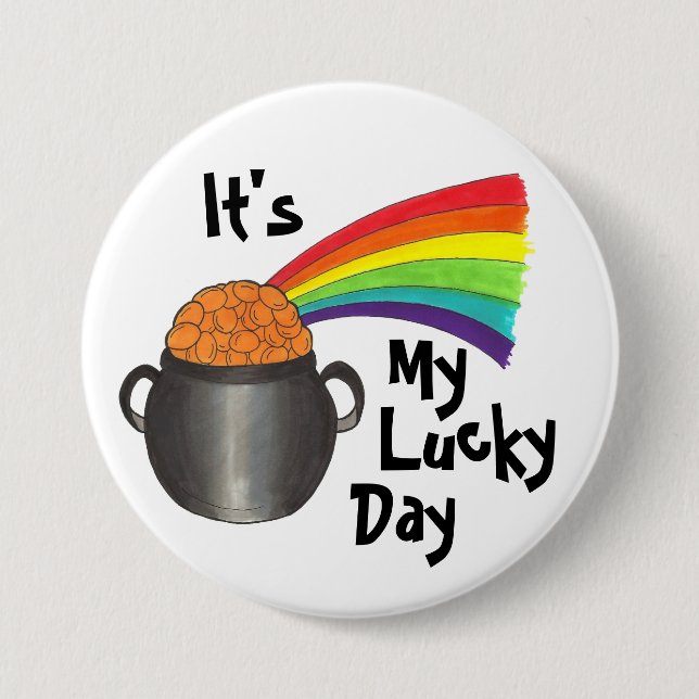 It's My Lucky Day Rainbow Gold St. Patrick's Day 7.5 Cm Round Badge (Front)