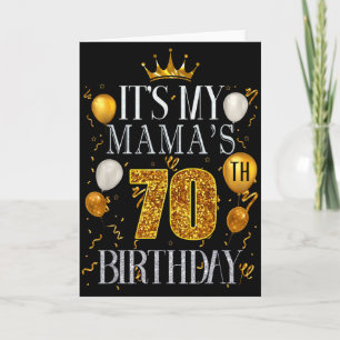 Its My Mamas 70th Birthday Happy Birthday 70 Years Card