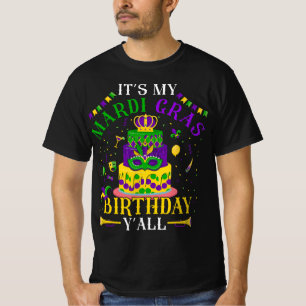 It's My Mardi Gras Birthday Y'all Carnival Party T-Shirt