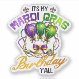 It's My Mardi Gras Birthday Y'all Celebration