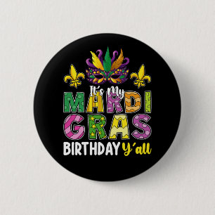 It's My Mardi Gras Birthday Y'all Party Carnival 6 Cm Round Badge