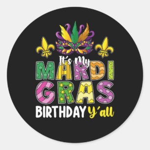 It's My Mardi Gras Birthday Y'all Party Carnival Classic Round Sticker