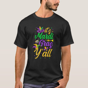 It's My Mardi Gras Party Birthday Y'all Masquerade T-Shirt