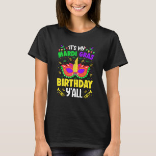 It's my Mardy Gras Birthday Y'all Celebrations par T-Shirt