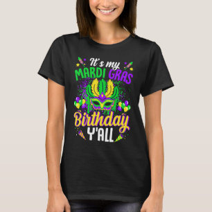 It's my Mardy Gras Birthday Y'all Celebrations par T-Shirt