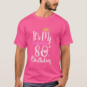 It's My Mother's 80th Birthday 1944 80th Birthday T-Shirt