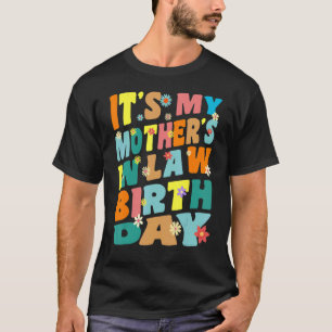 It's My mother's in law Birthday Retro Vintage Wom T-Shirt