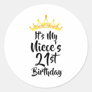 Its My Nieces 21st Birthday Crown Happy 21 Years O Classic Round Sticker