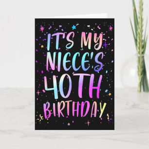 Its My Nieces 40th Birthday Colorful Happy 40 Year Card