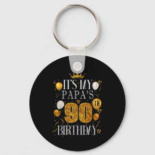 Its My Papas 90th Birthday Happy Birthday 90 Years Key Ring