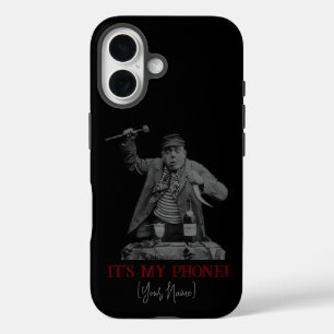 "It's My Phone!" iPhone 16 Case