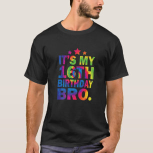 It's My Sixnth Birthday Bro 16Th Birthday Party Ti T-Shirt
