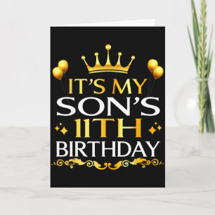 Its My Sons 11th Birthday Happy Birthday 11 Years Card