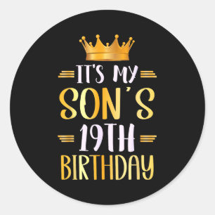 Its My Sons 19th Birthday Happy 19 Years Old Classic Round Sticker