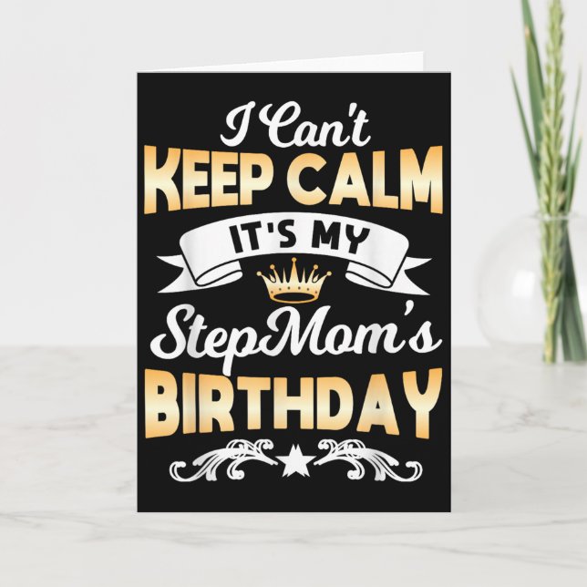 It's My Stepmom's Birthday Shirt I Can't Keep Calm Card (Front)