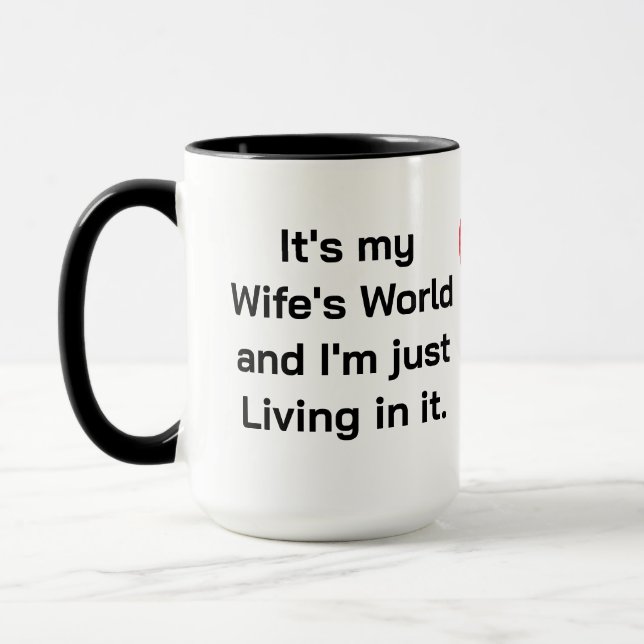 It's my Wife's World Mug (Left)