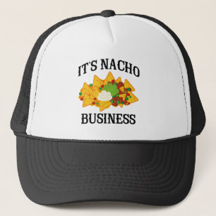 It's Nacho Business Trucker Hat