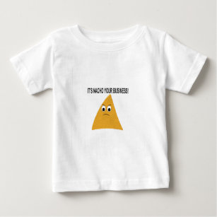 It's Nacho Your Business Baby T-Shirt