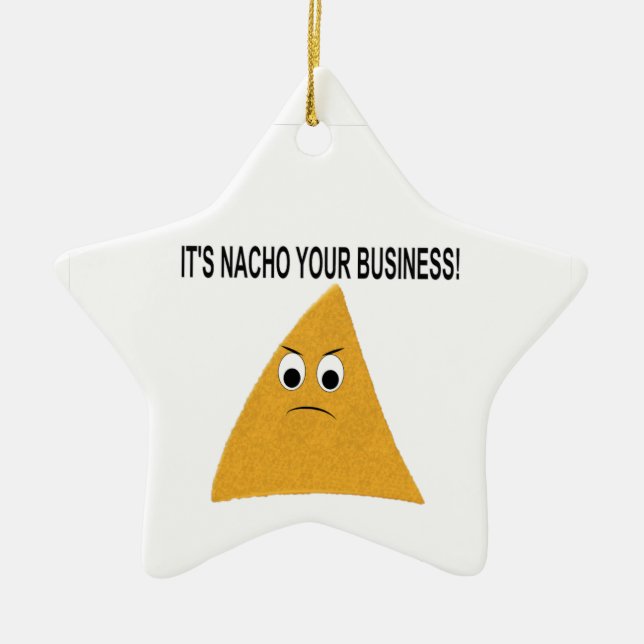 It's Nacho Your Business Ceramic Tree Decoration (Front)