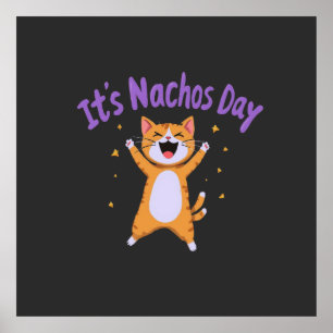 It's Nacho's Day Cute Cat Humour for Cat Lovers  Poster