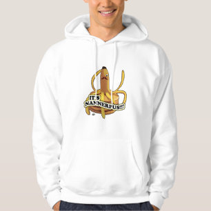 It's Nannerpus Hoodie