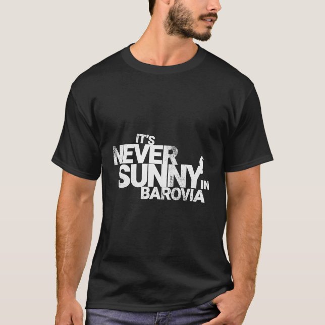 It'S Never Sunny In Barovia T-Shirt (Front)