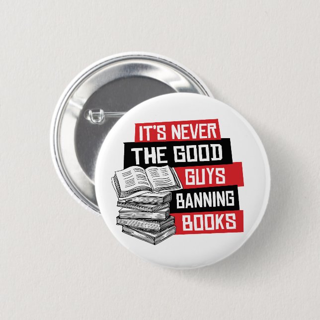 It's never the good guys banning books 6 cm round badge (Front & Back)