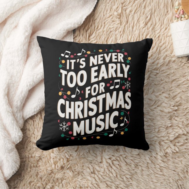It's Never Too Early For Christmas Music Musician  Cushion (Blanket)