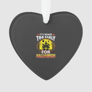 It's Never Too Early for Halloween Haunted House Ornament