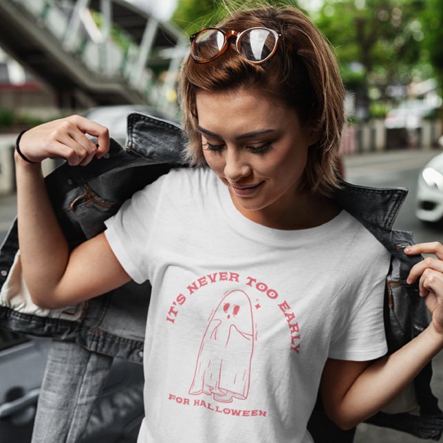 It's Never Too Early For Halloween  T-Shirt (Creator Uploaded)