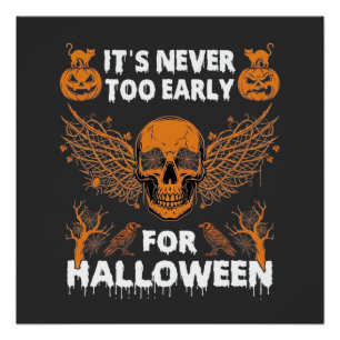 Its Never Too Early Halloween Skull Vine Wings_1 Poster