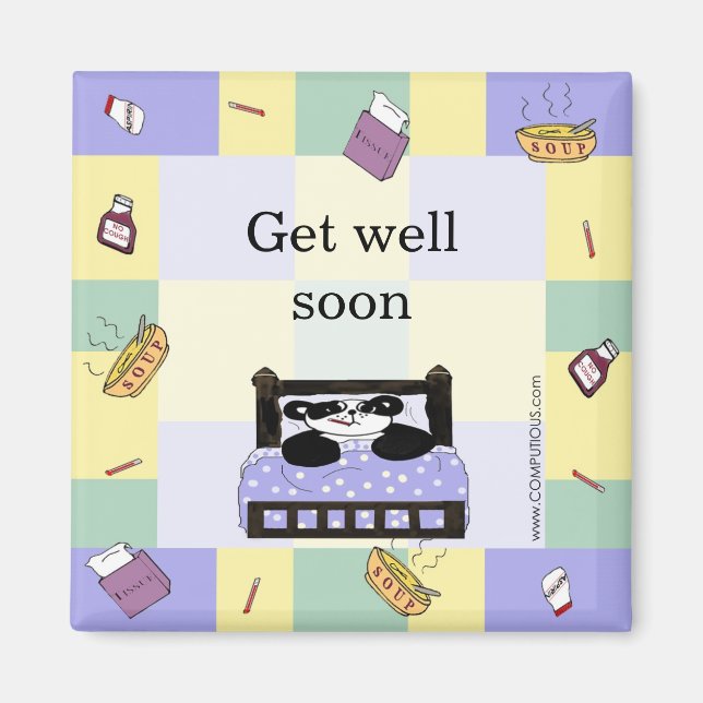 It's no fun to be sick - Get Well Soon Magnet (Front)