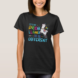 It's No Prob Llama To Be Different Autism T-Shirt