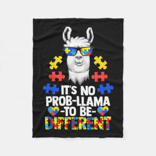 It's No Prob-llama To Be Different Autism Women Gi Fleece Blanket