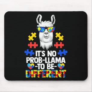 It's No Prob-llama To Be Different Autism Women Gi Mouse Mat