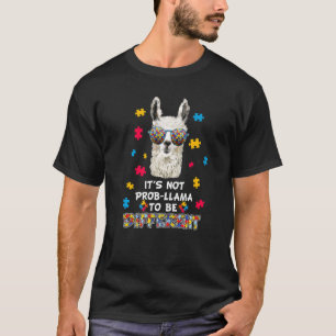 It's No Prob Llama to Be Different Autism Women T-Shirt