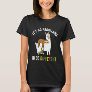 Its No Prob Llama To Be Different Cute Autism Slot T-Shirt