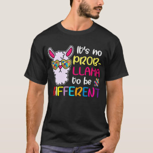 Its no Prob llama to be different T Autism Awarene T-Shirt