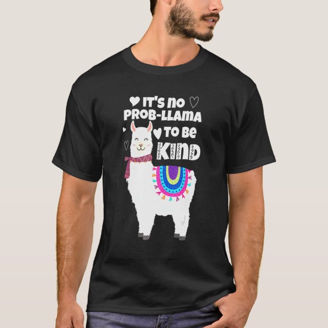 It's No Prob Llama To Be Kind  Unity Orange Day T-Shirt (Front)