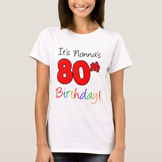 It's Nonna's 80th Birthday Adult T-Shirt (Front)
